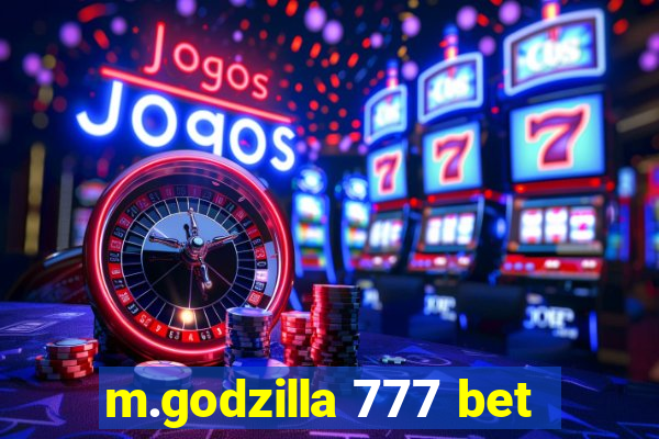 m.godzilla 777 bet